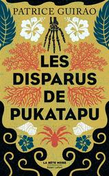 Les disparus de Pukatapu : une enquête de Lilith Tereia / Patrice Guirao | Guirao, Patrice - Auteur du texte