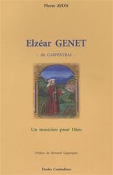 Elzéar Genet, dit Carpentras : un musicien pour Dieu / Pierre Avon | Avon, Pierre. Auteur