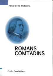 Romans comtadins / Henry de la Madelène | La Madelène, Joseph Henry de Collet de baron de (1825-1887) - Joseph Henry pseud A d Augerolles. Auteur