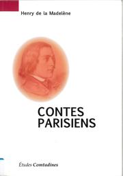 Contes parisiens / Henry de la Madelène | La Madelène, Joseph Henry de Collet de baron de (1825-1887) - Joseph Henry pseud A d Augerolles. Auteur